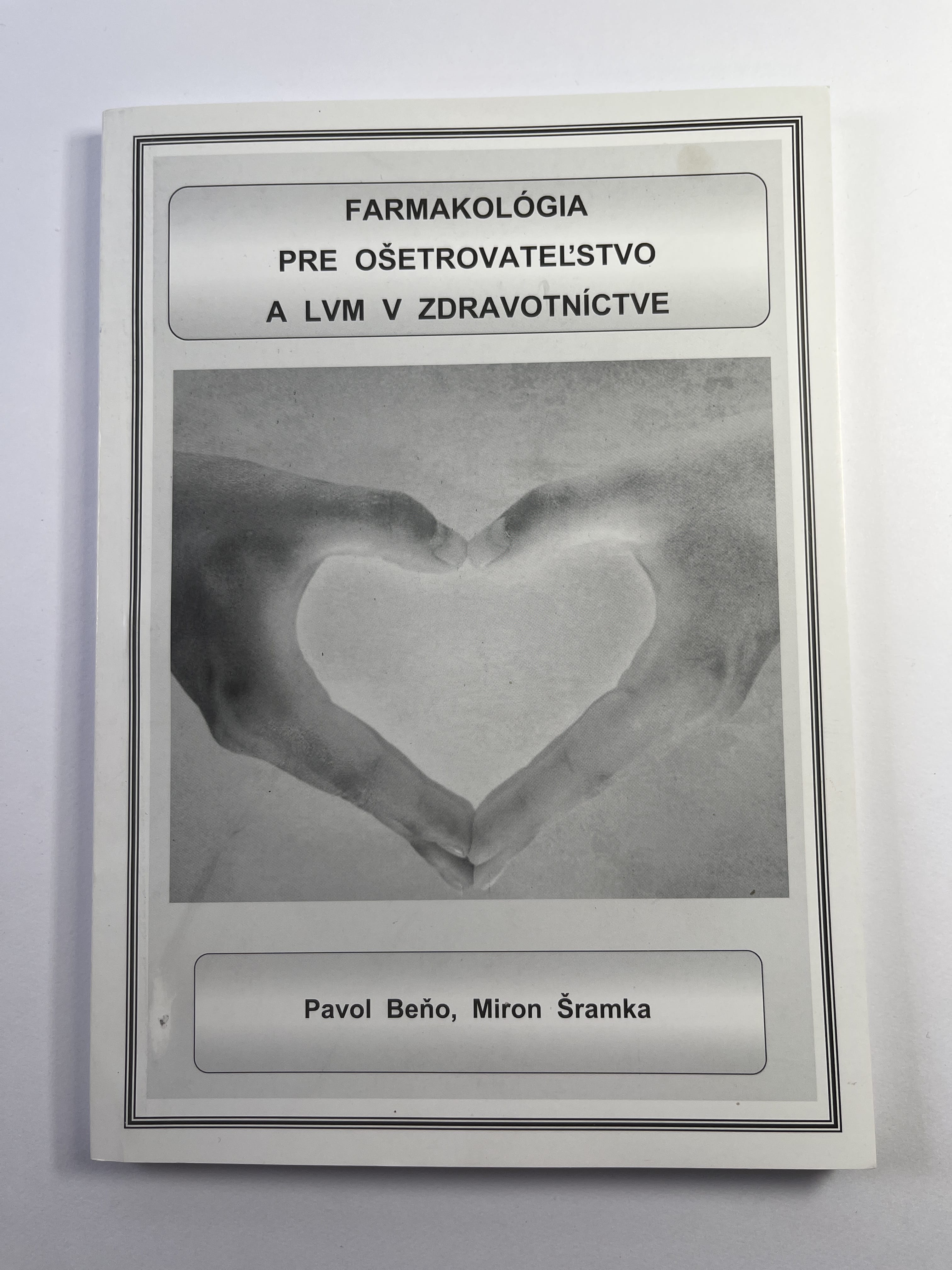 Levně Farmakológia pre ošetrovateľstvo a lvm v zdravotníctve