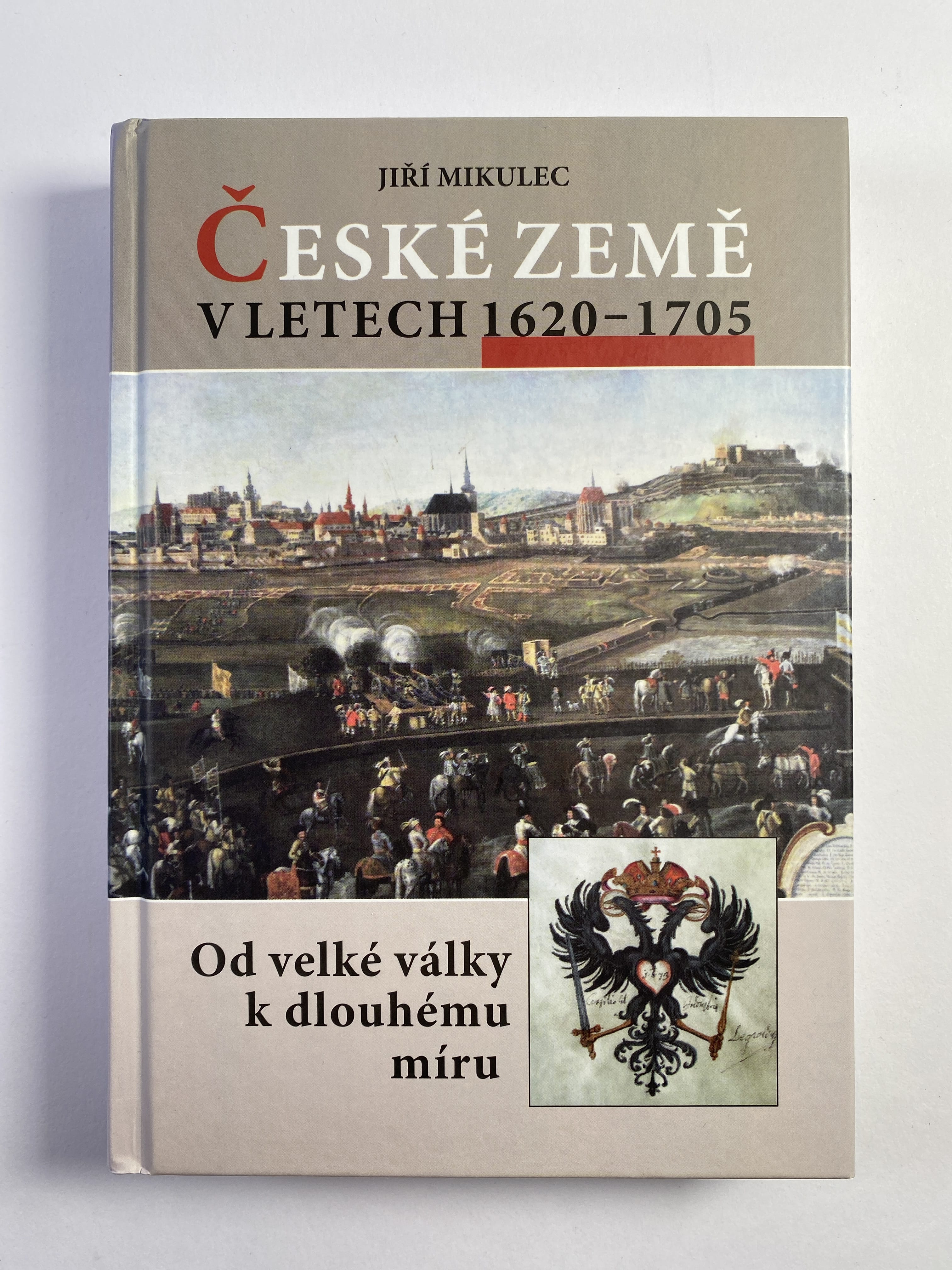 Levně České země v letech 1620–1705: Od velké války k dlouhému míru