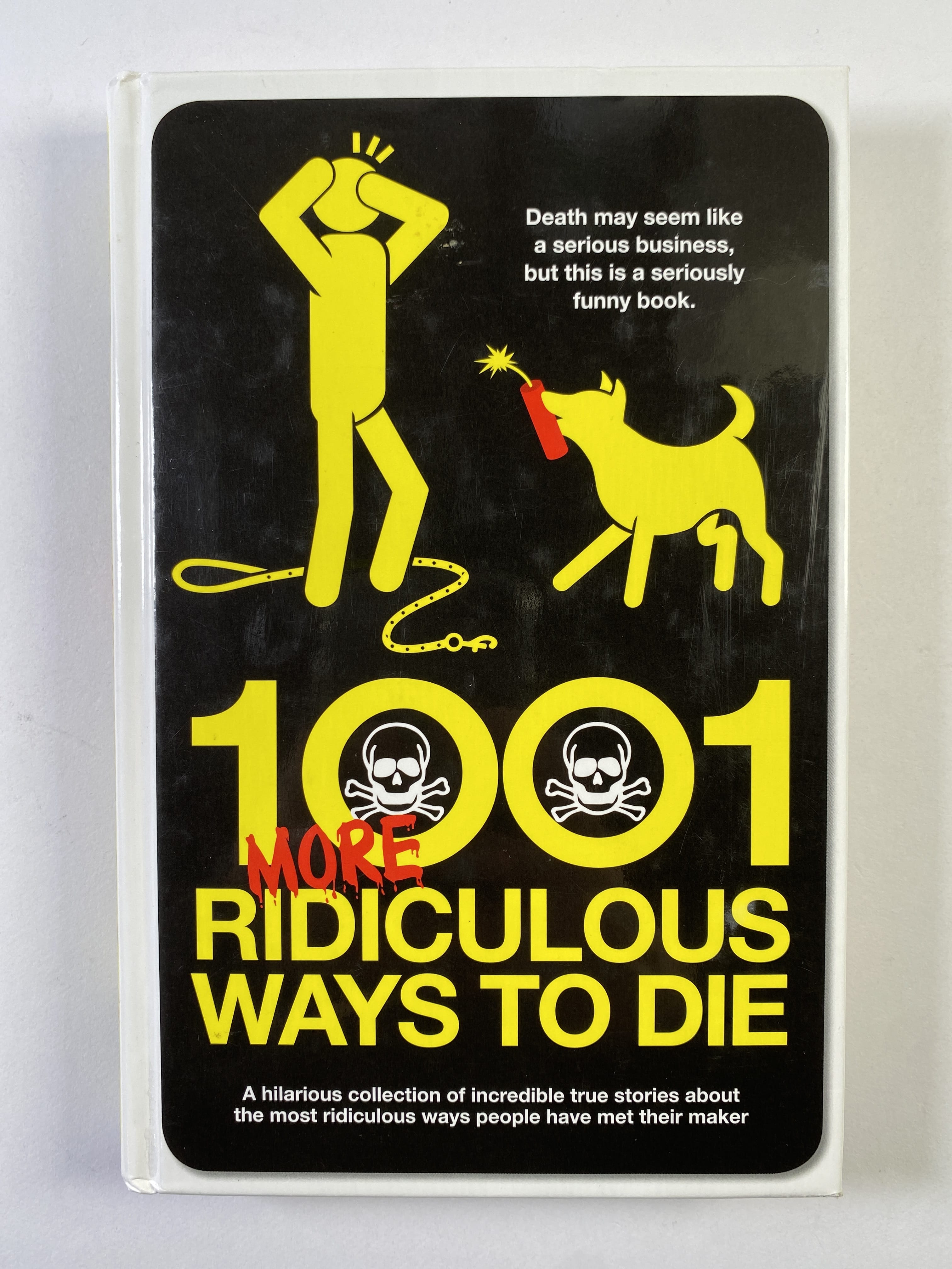 Levně 1001 More Ridiculous Ways to Die