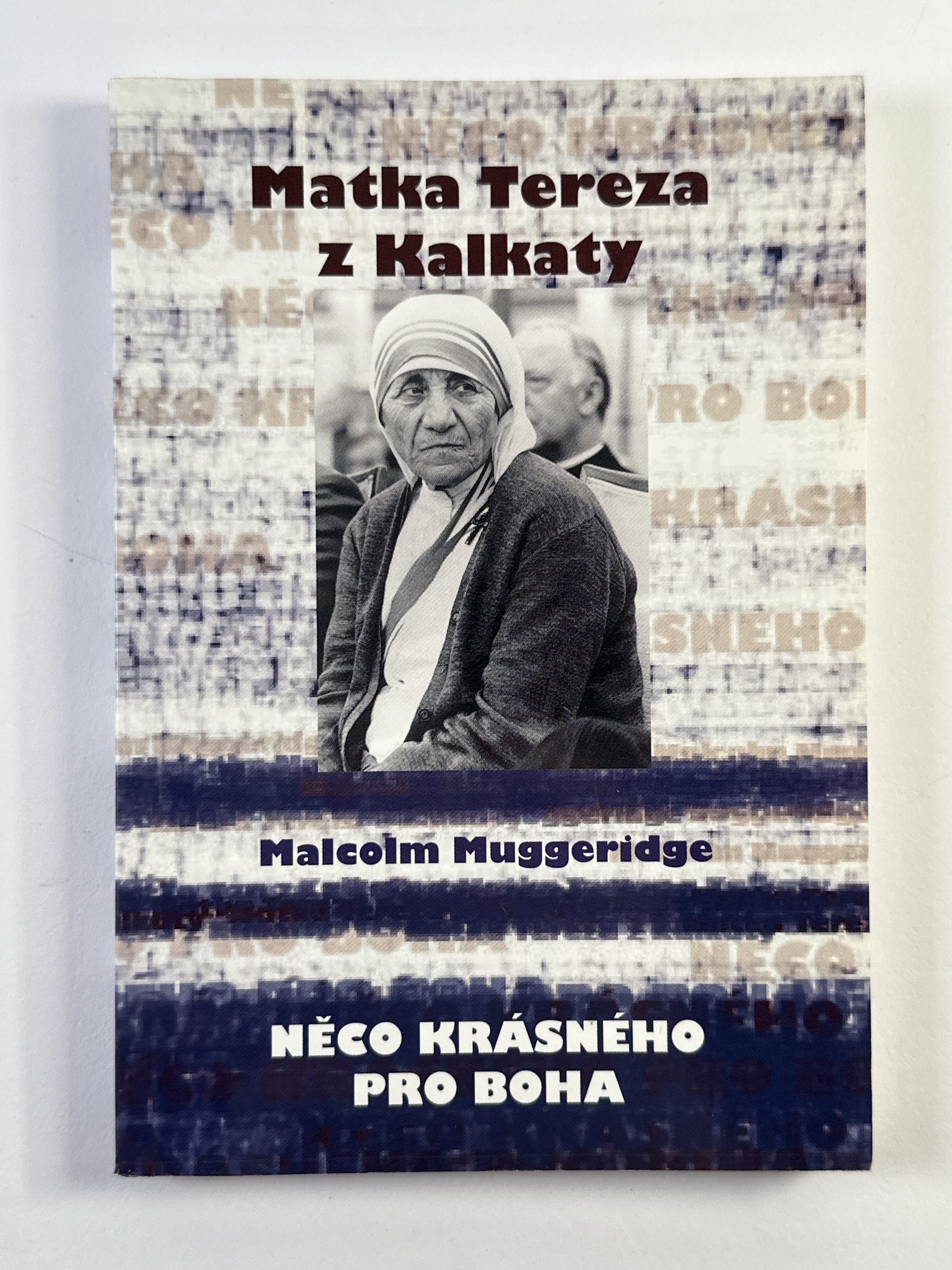 Levně Něco krásného pro Boha: Matka Tereza z Kalkaty