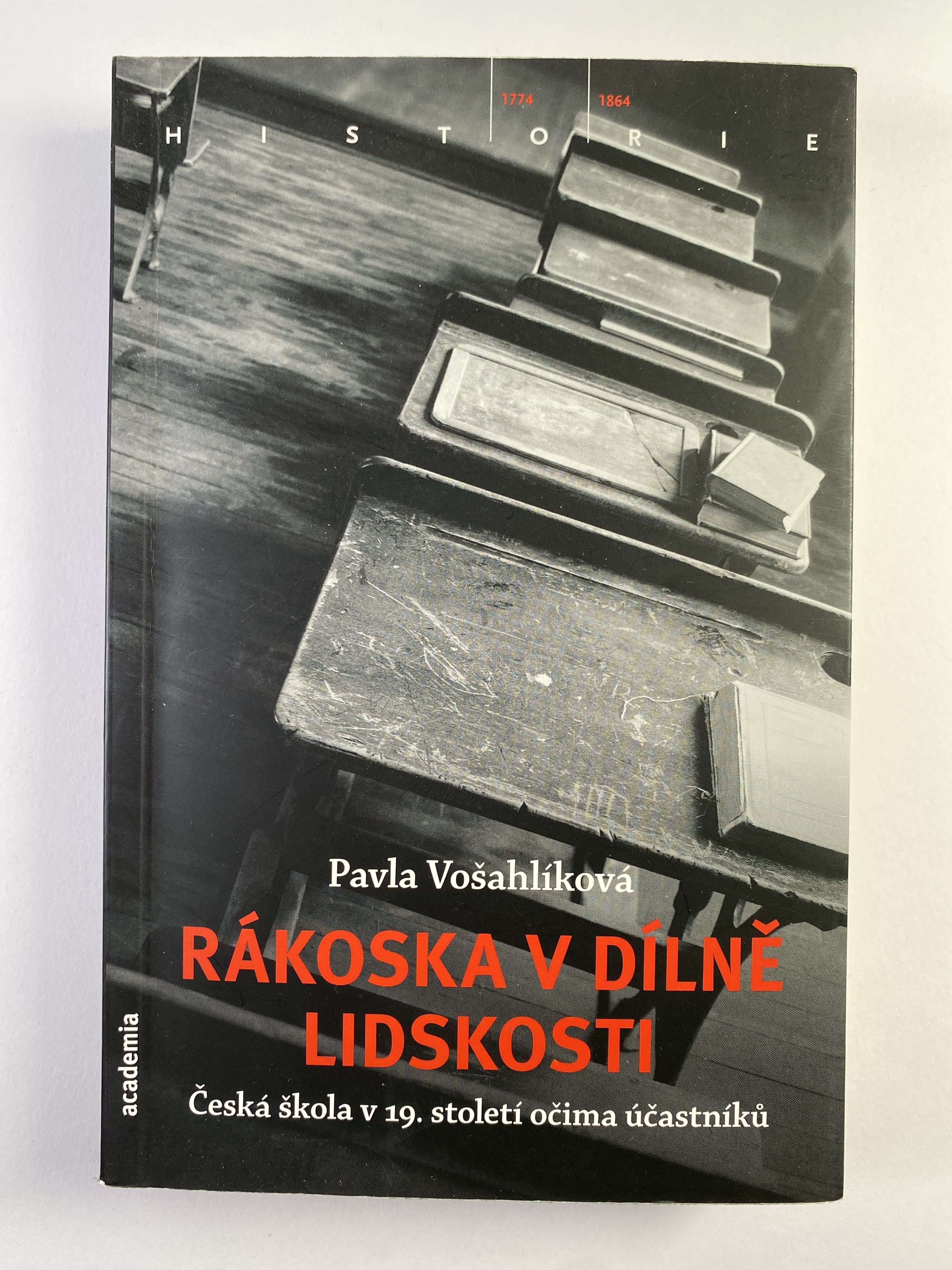 Levně Rákoska v dílně lidskosti: Česká škola v 19. století očima účastníků