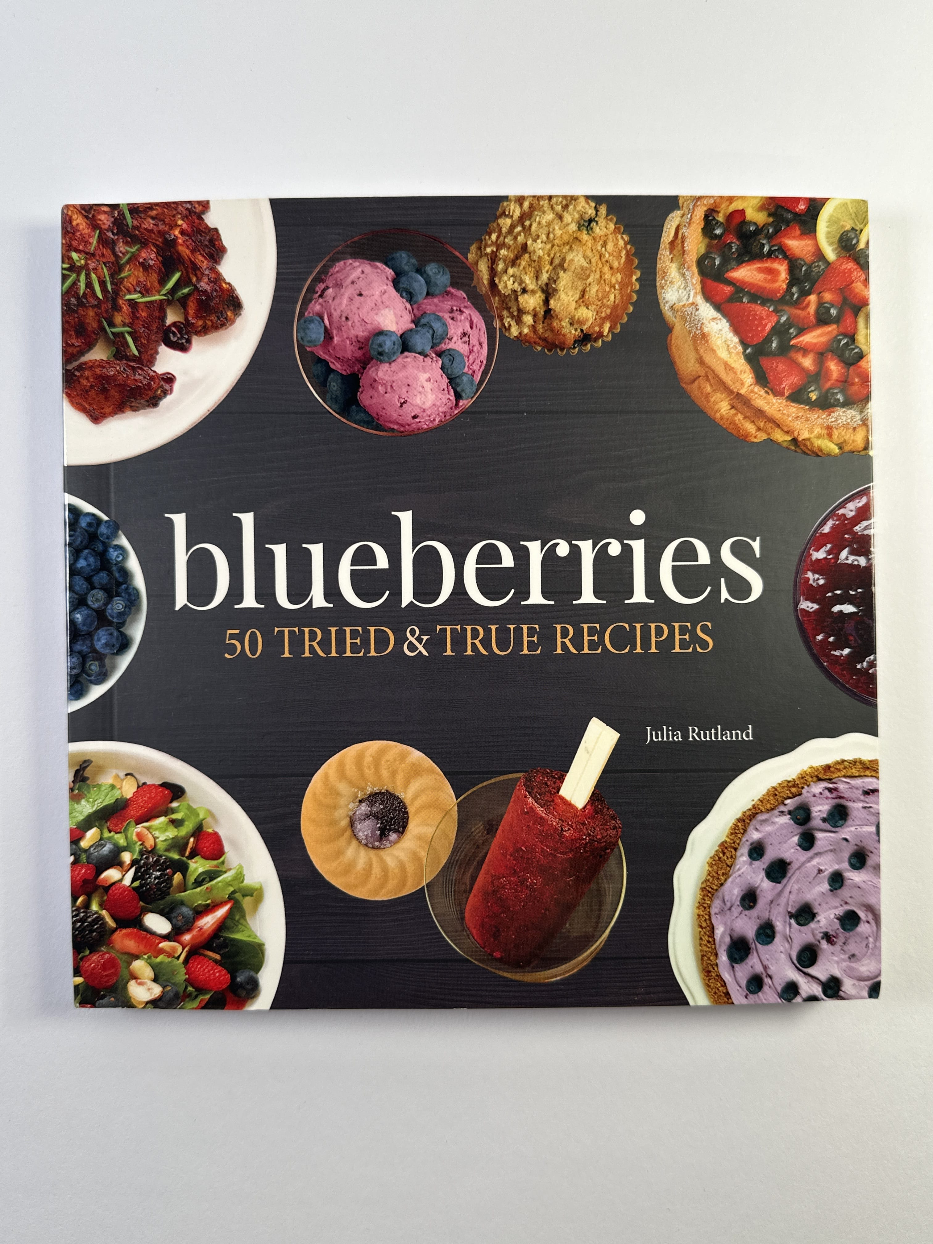 Levně Blueberries: 50 Tried and True Recipes