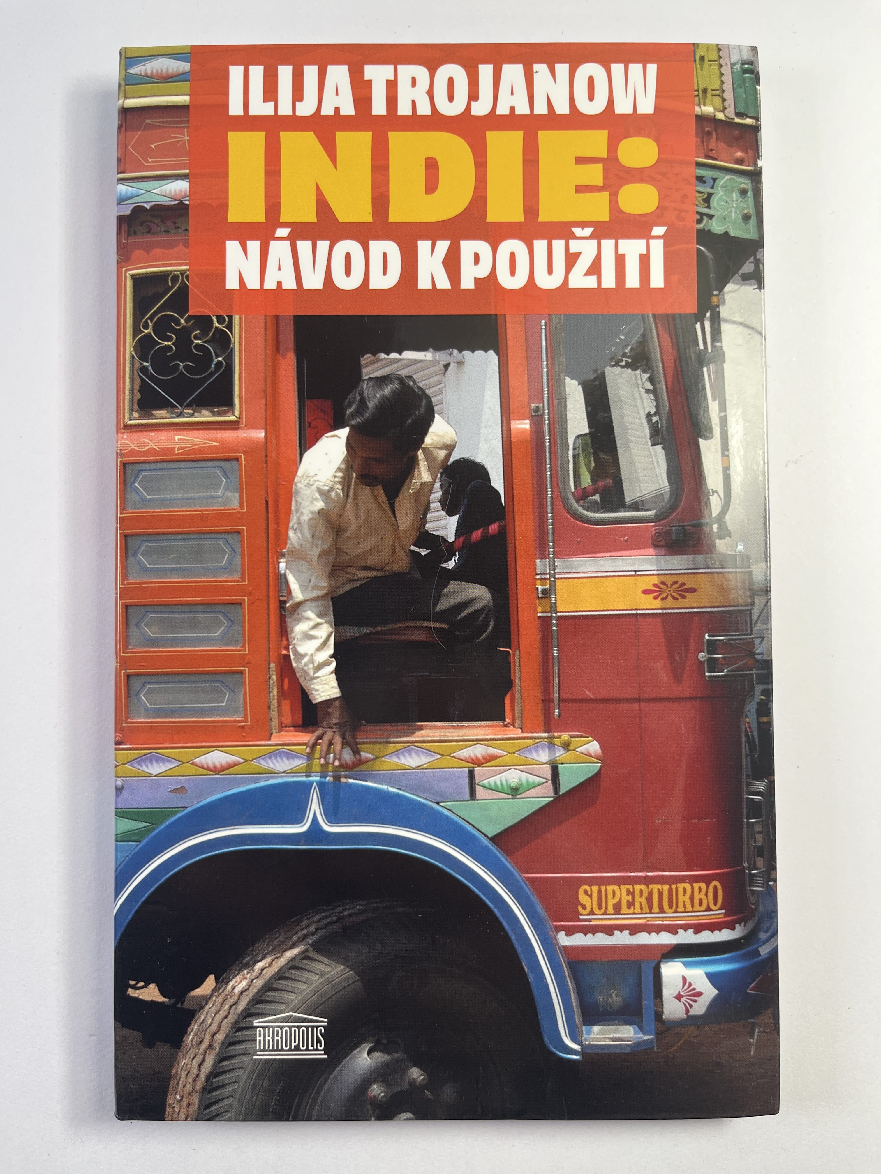 Levně Indie: Návod k použití