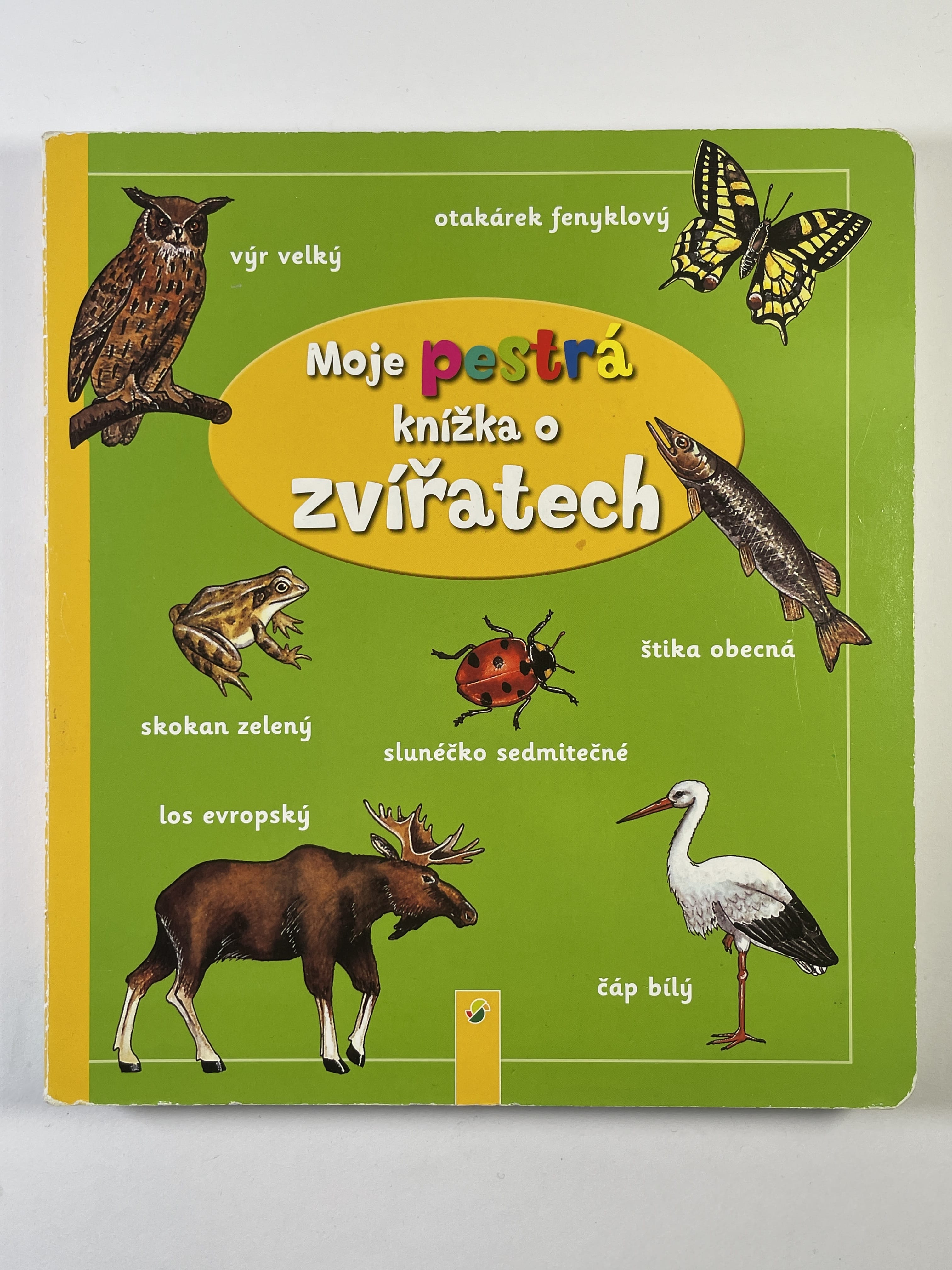 Levně Moje pestrá knížka o zvířatech Pevná (2005)