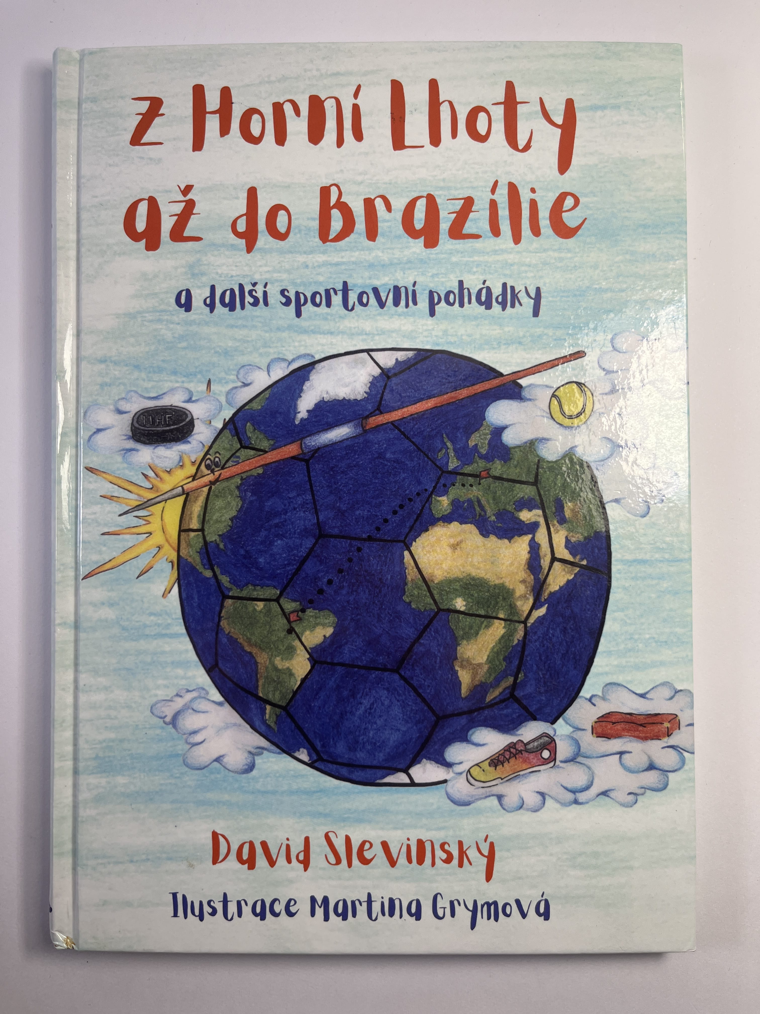 Levně Z horní lhoty až do Brazílie a další sportovní pohádky
