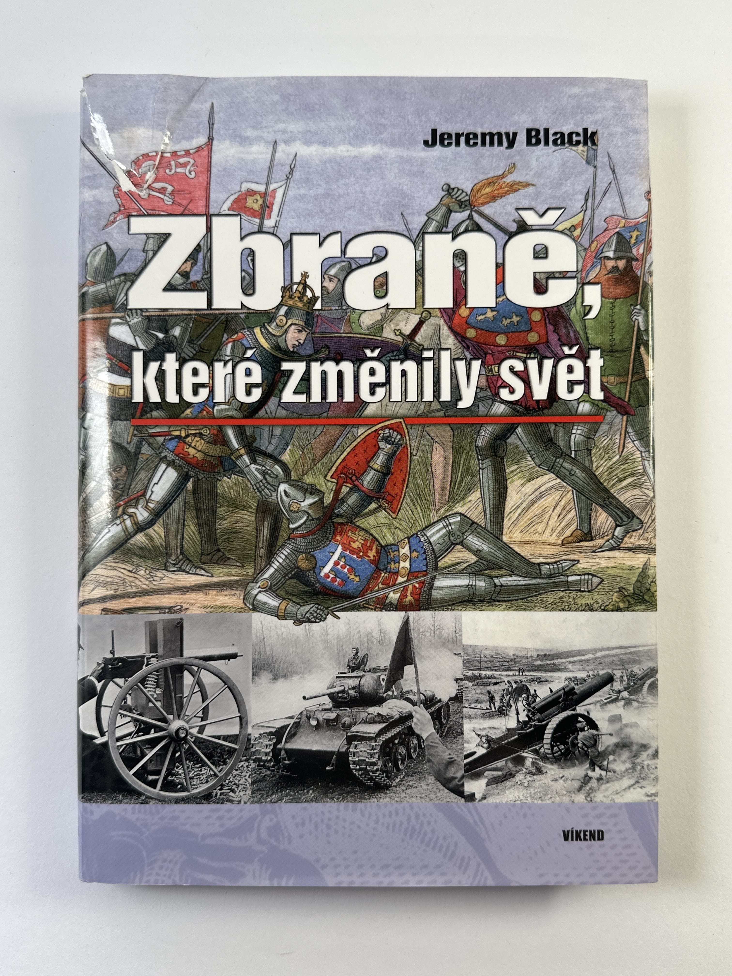 Levně Zbraně, které změnily svět