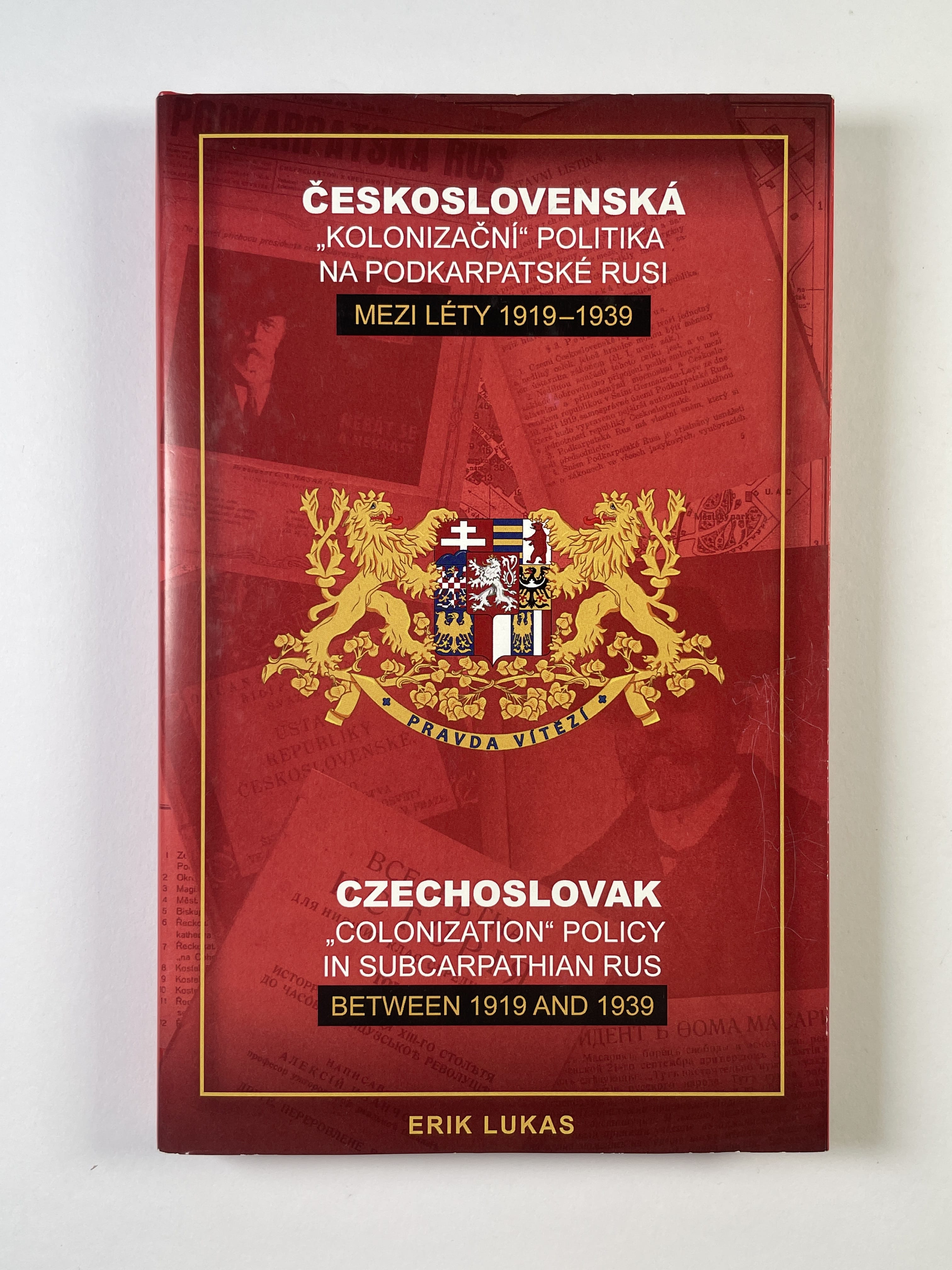 Levně Československá “kolonizační” politika na Podkarpatské Rusi mezi léty 1919-1939