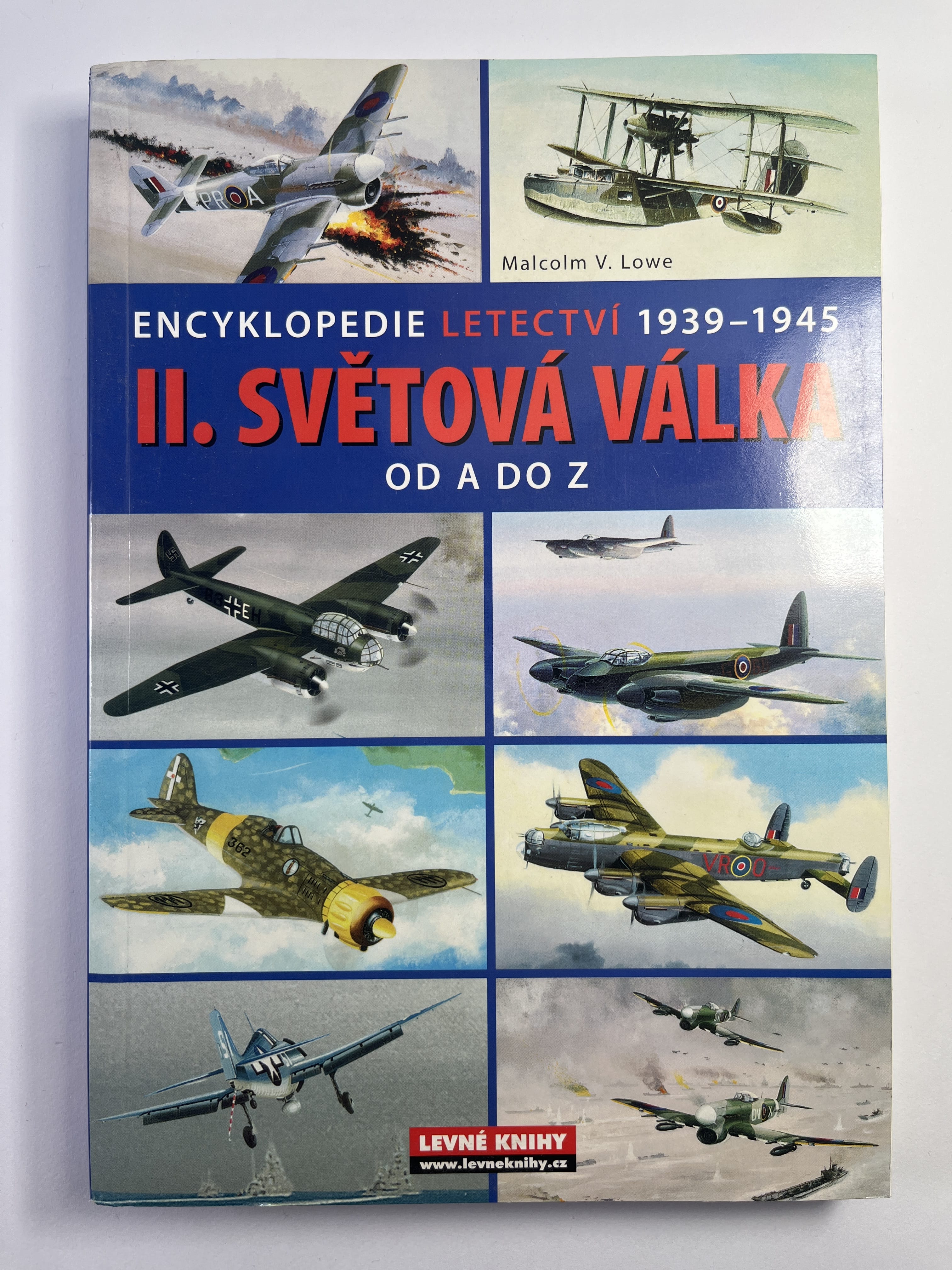 Levně II. světová válka: od A do Z - Encyklopedie letectví 1939-1945