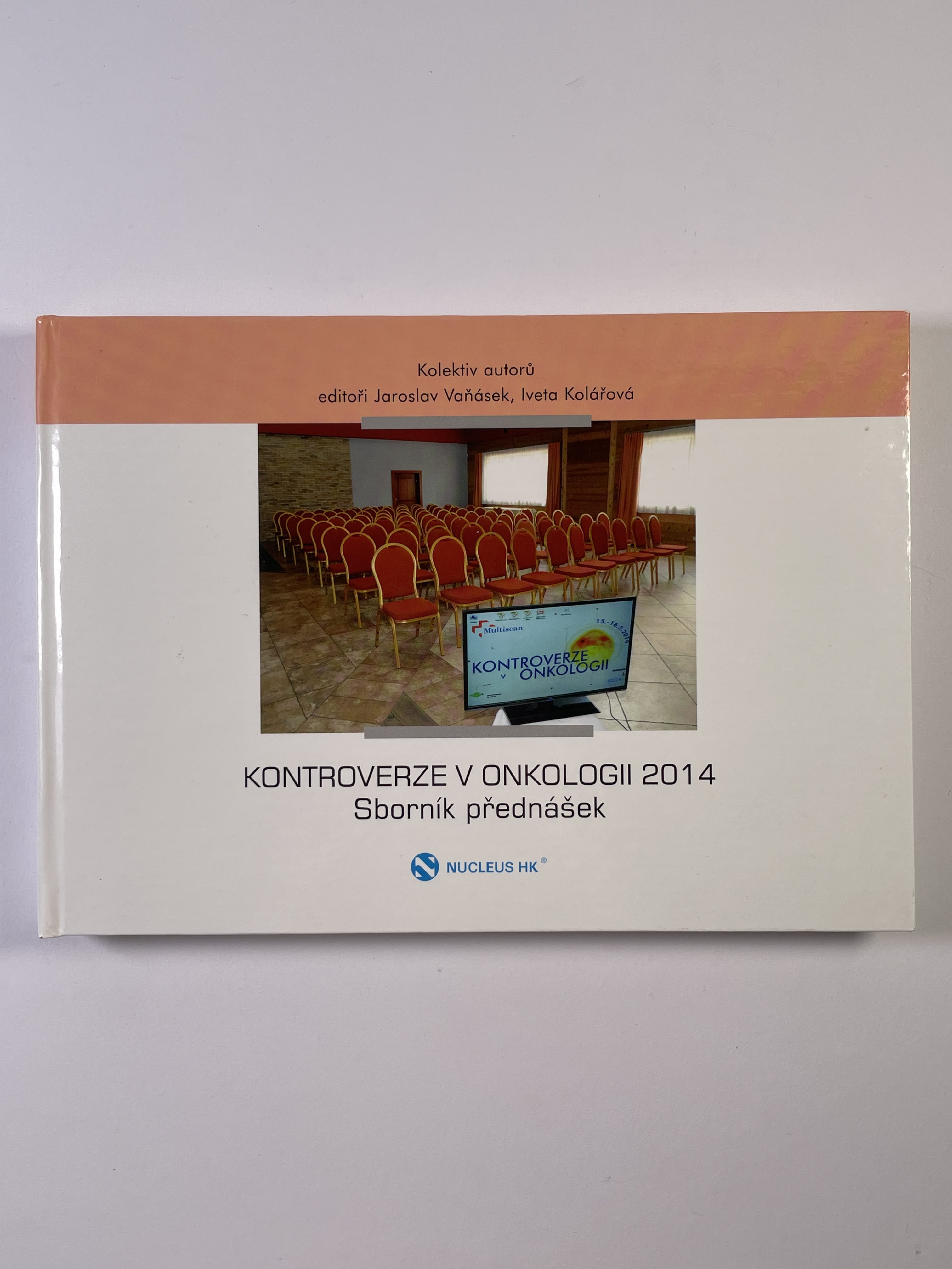Levně Kontroverze v onkologii 2014 - Sborník přednášek