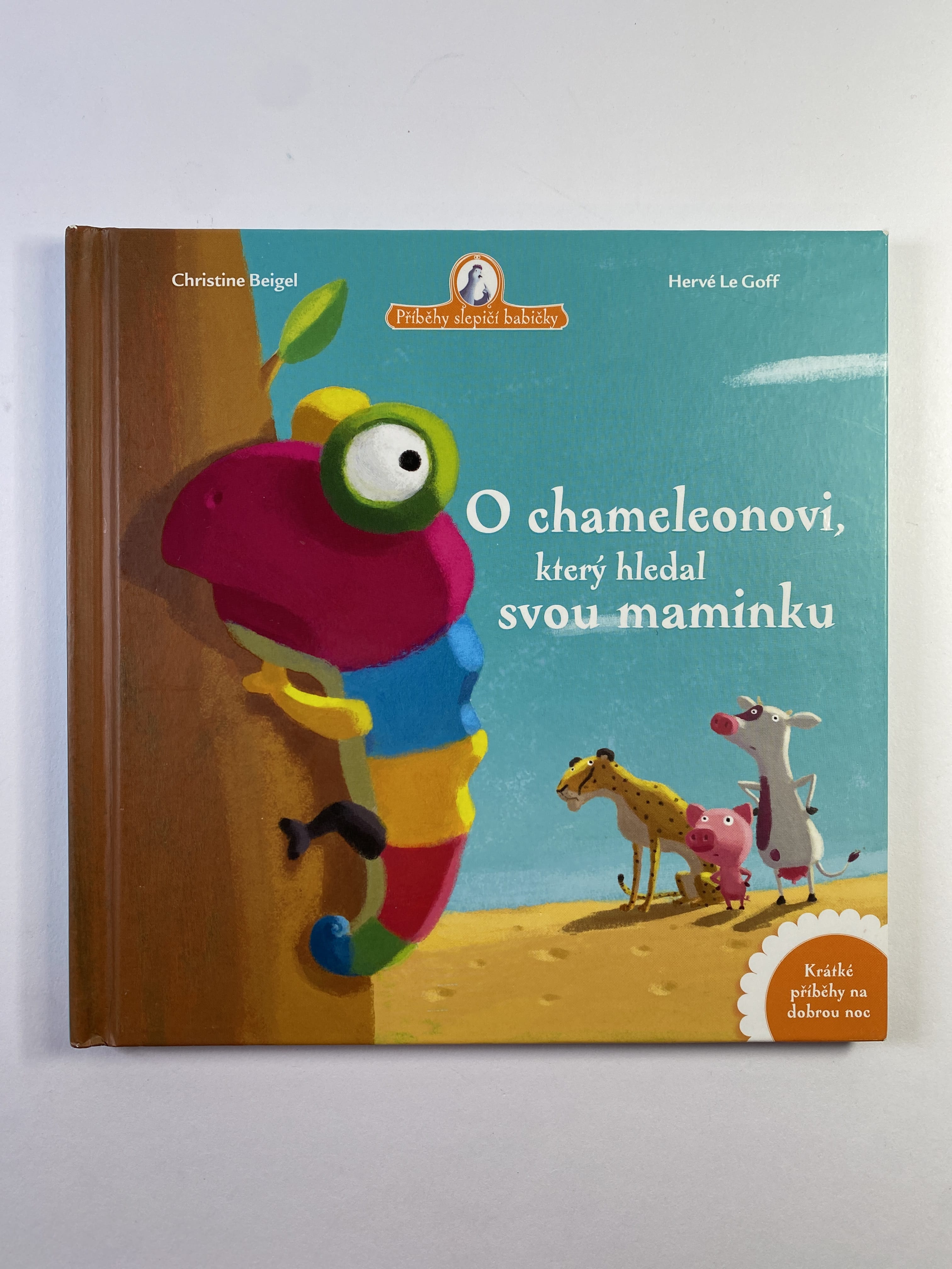 Levně Příběhy slepičí babičky: O chameleonovi, který hledal svou maminku