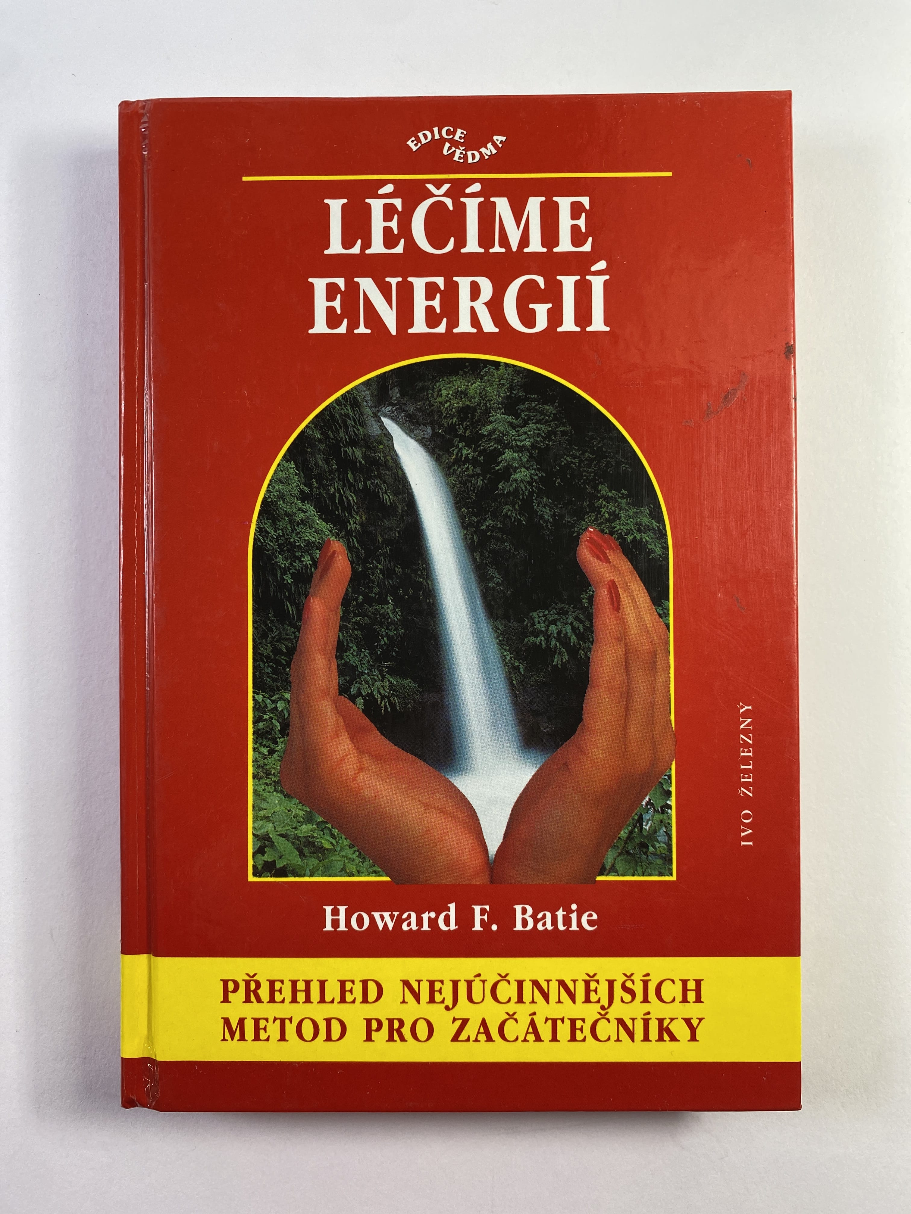 Levně Léčíme energií: přehled nejúčinnějších metod pro začátečníky