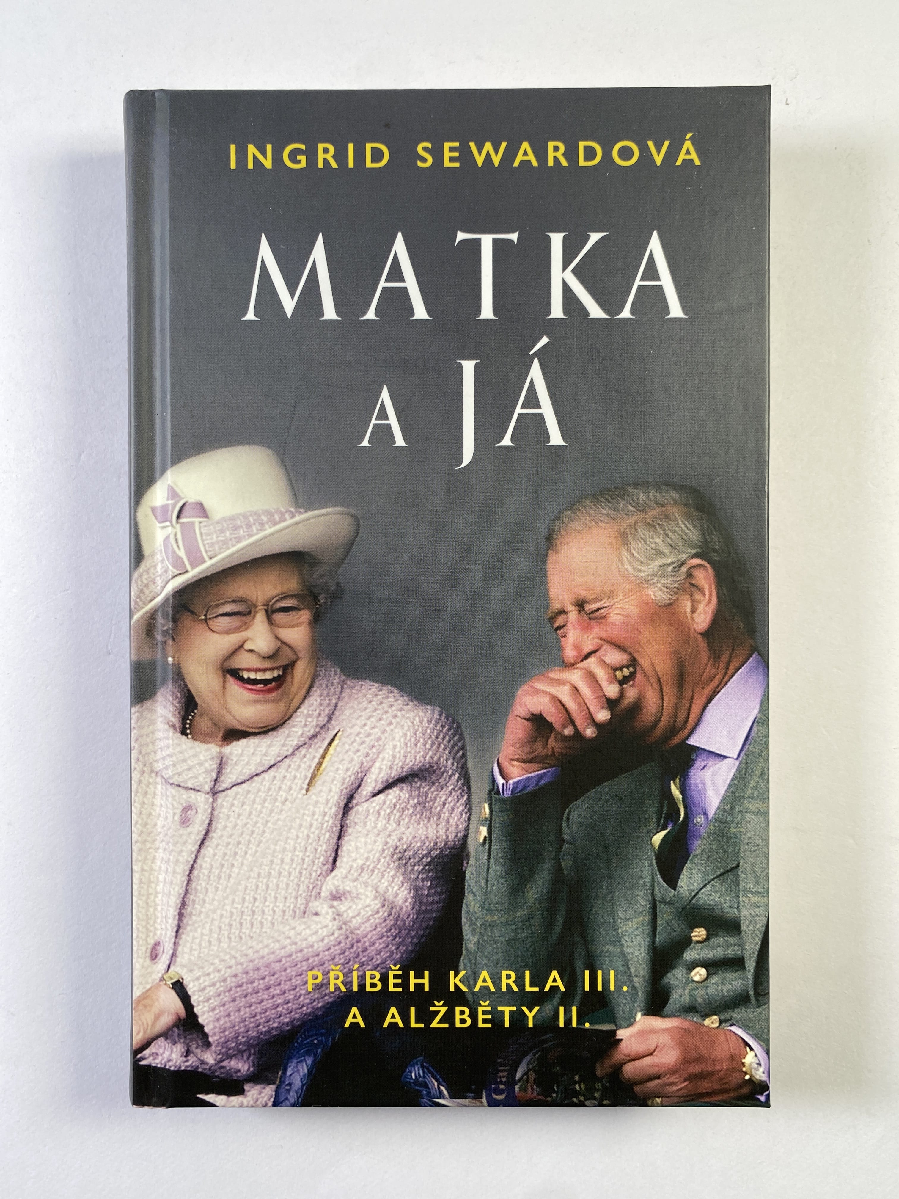 Levně Matka a já: Příběh Karla III. a Alžběty II.