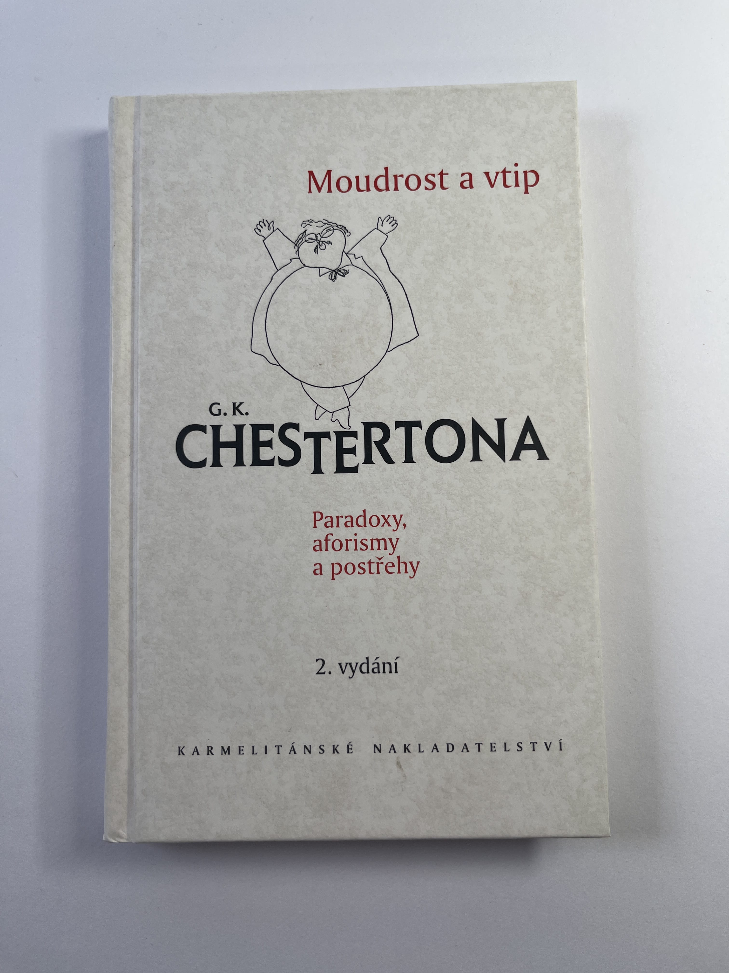 Levně Moudrost a vtip G.K. Chestertona: paradoxy, aforismy a postřehy