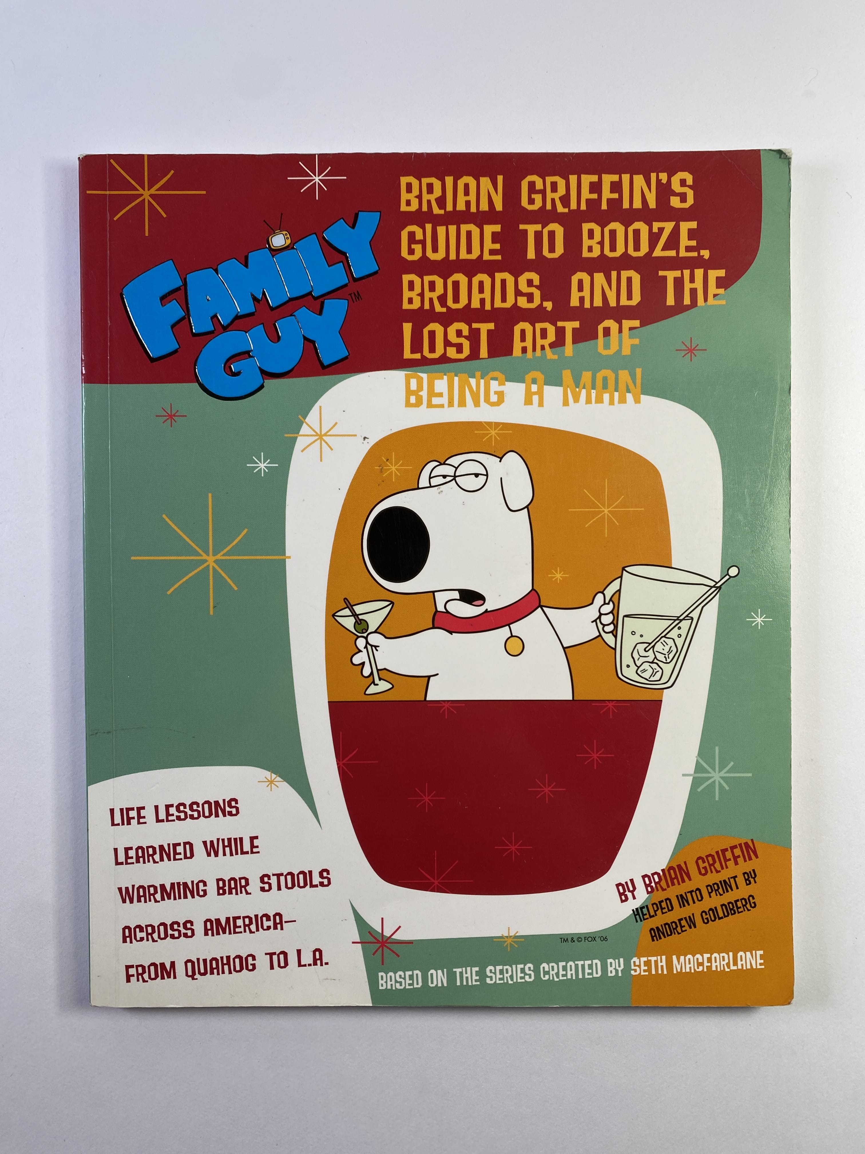 Levně Family Guy: Brian Griffin’s Guide to Booze, Broads, and the Lost Art of Being a Man