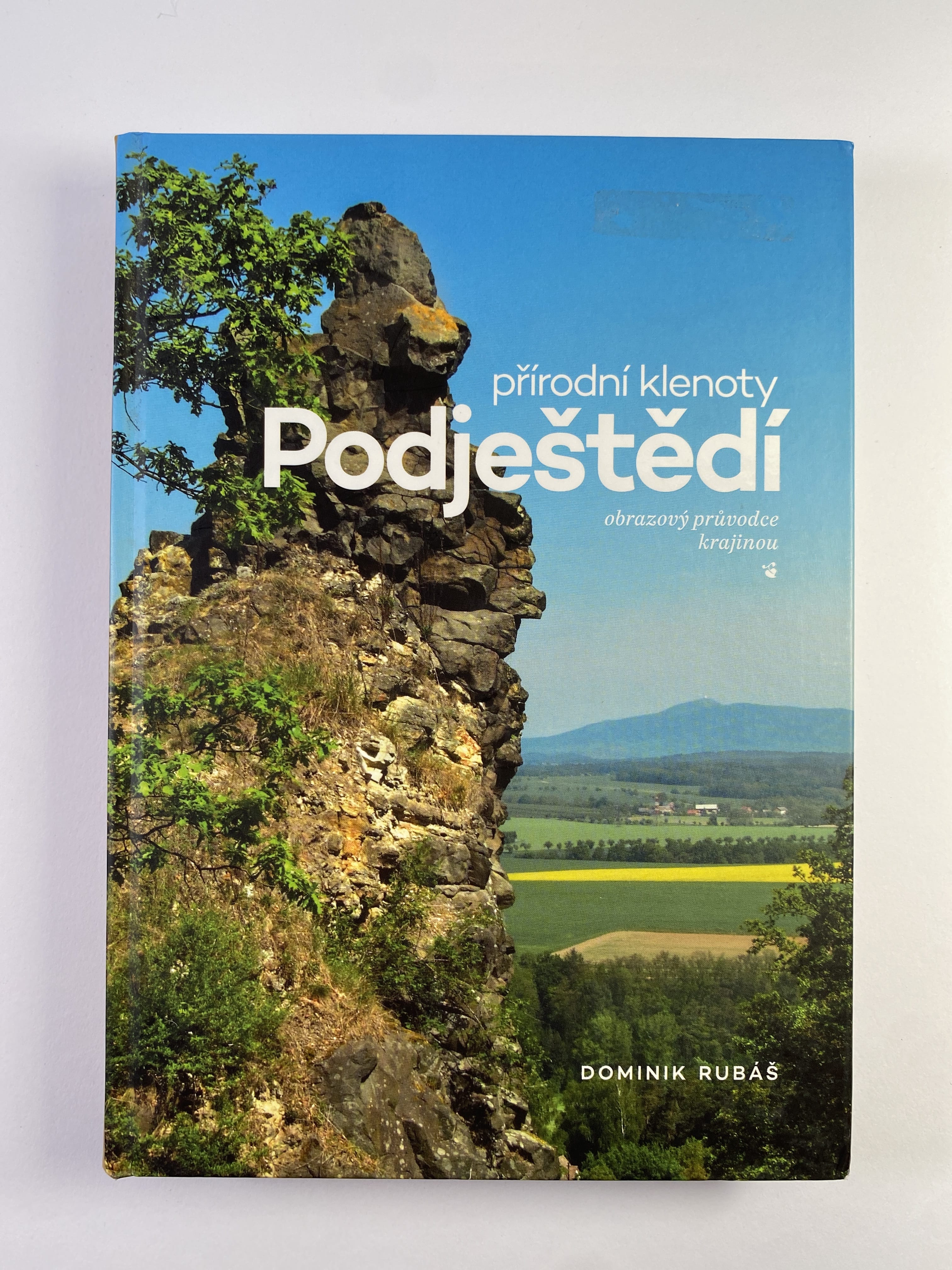 Levně Přírodní klenoty Podještědí: obrazový průvodce krajinou