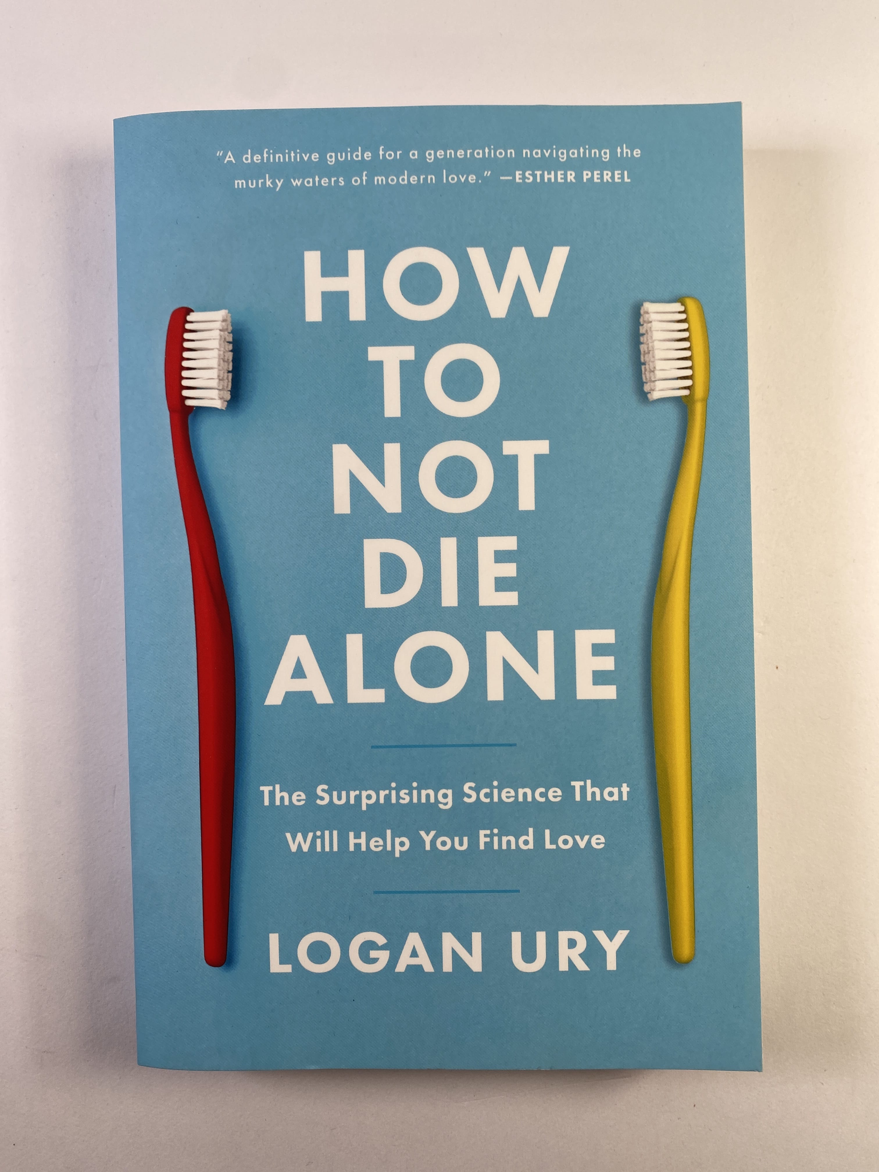Levně How to Not Die Alone: The Suprising Science That Will Help You Find Love
