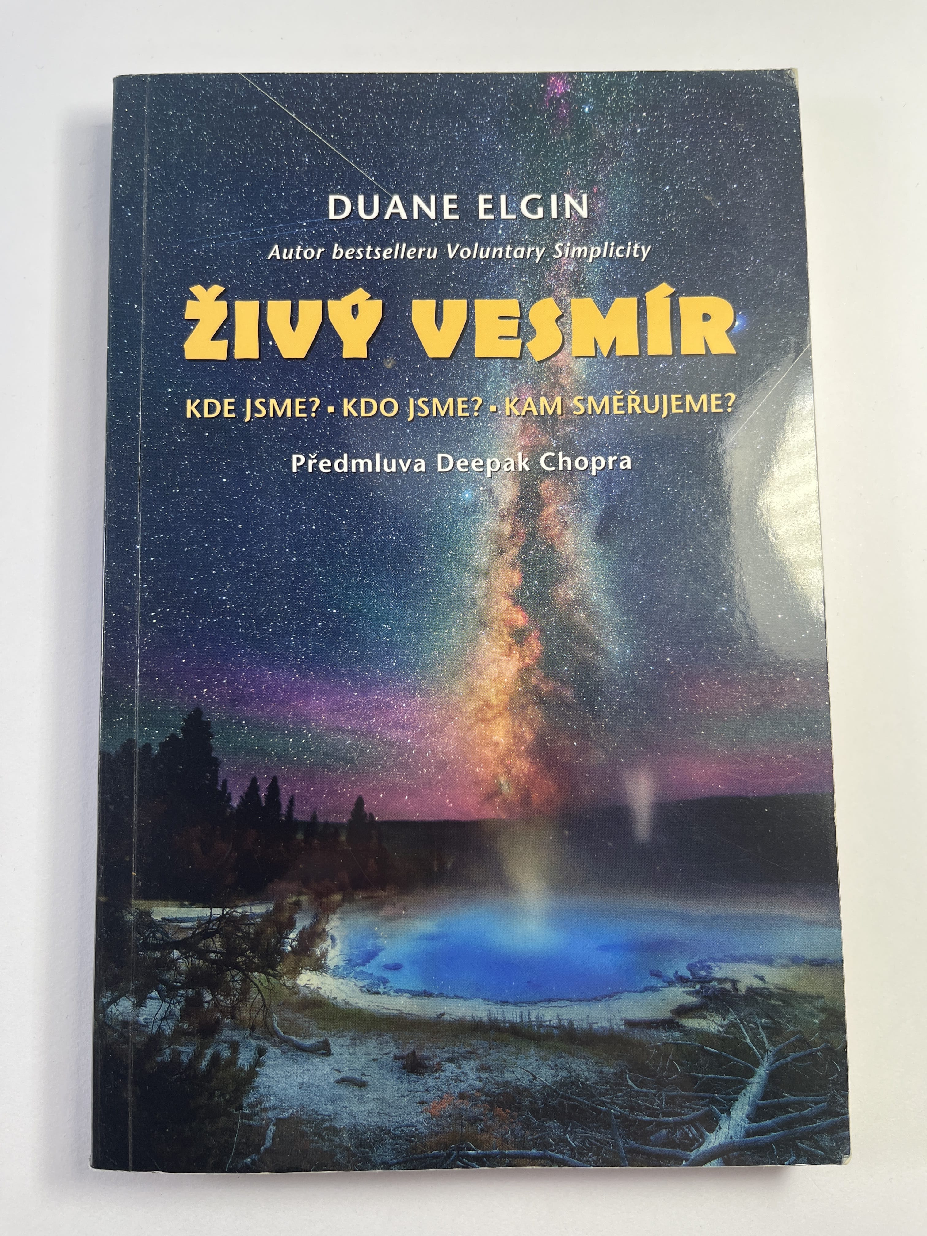 Levně Živý vesmír: Kde jsme? Kdo jsme? Kam směřujeme?