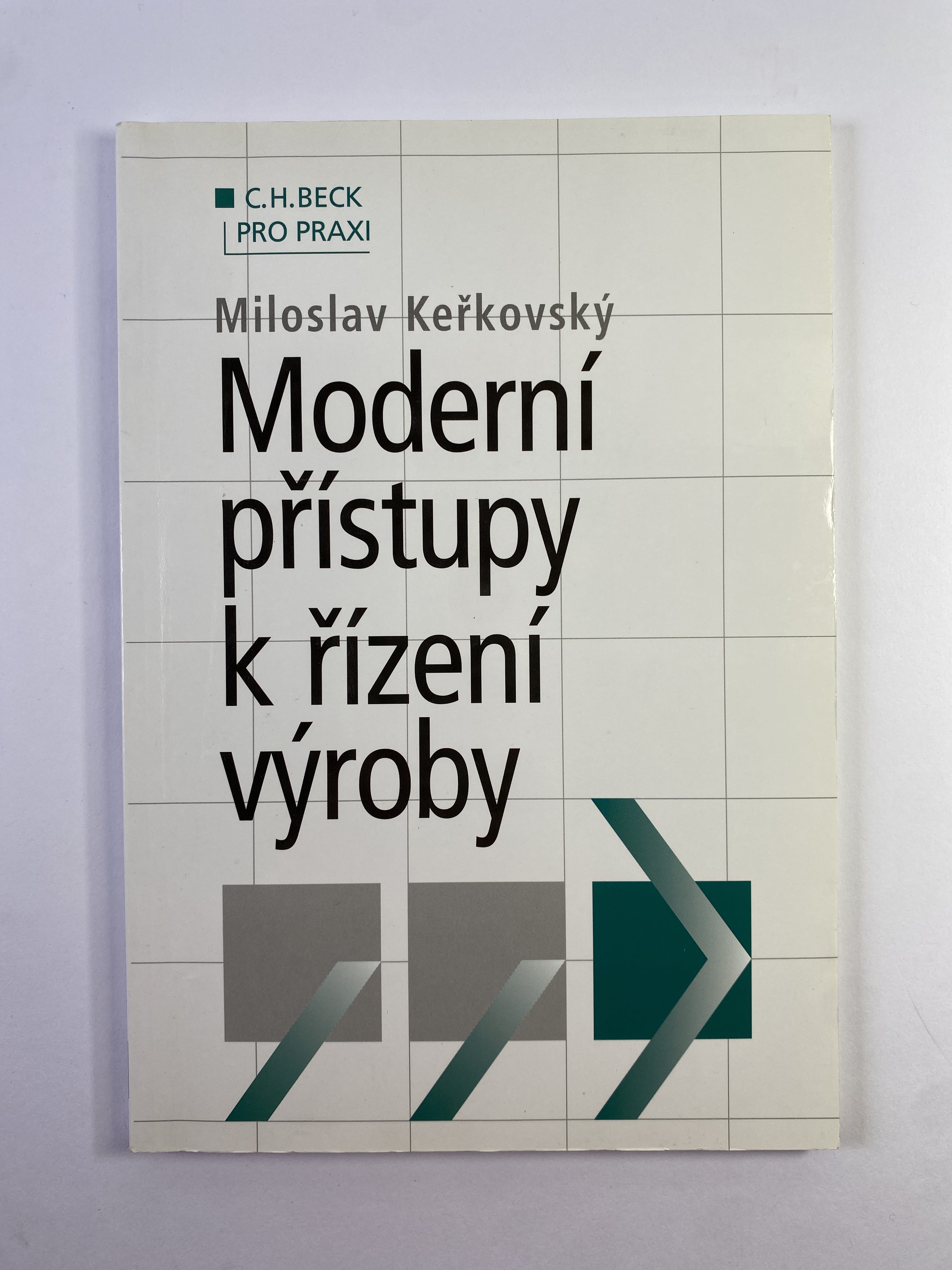 Levně Moderní přístupy k řízení výroby Měkká (2001)