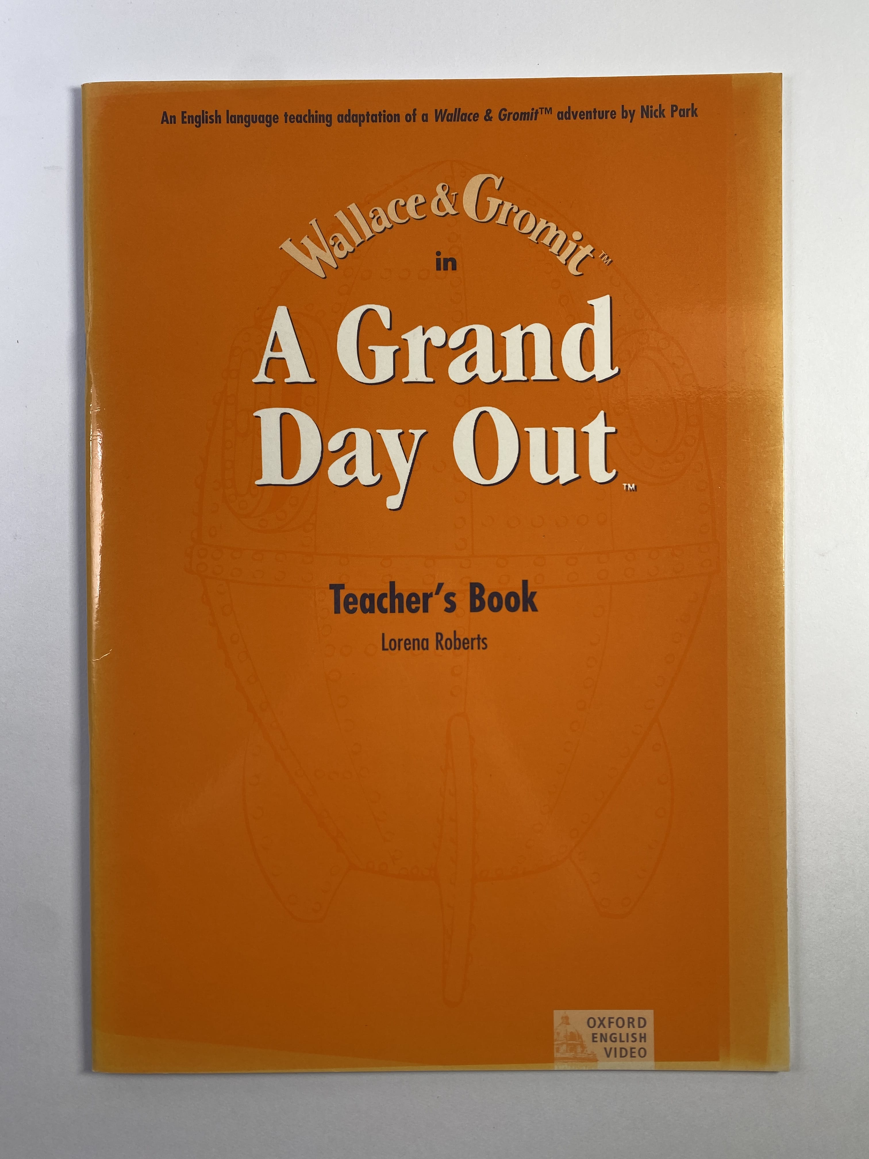 Levně Wallace & Gromit in A Grand Day Out - Teacher’s Book