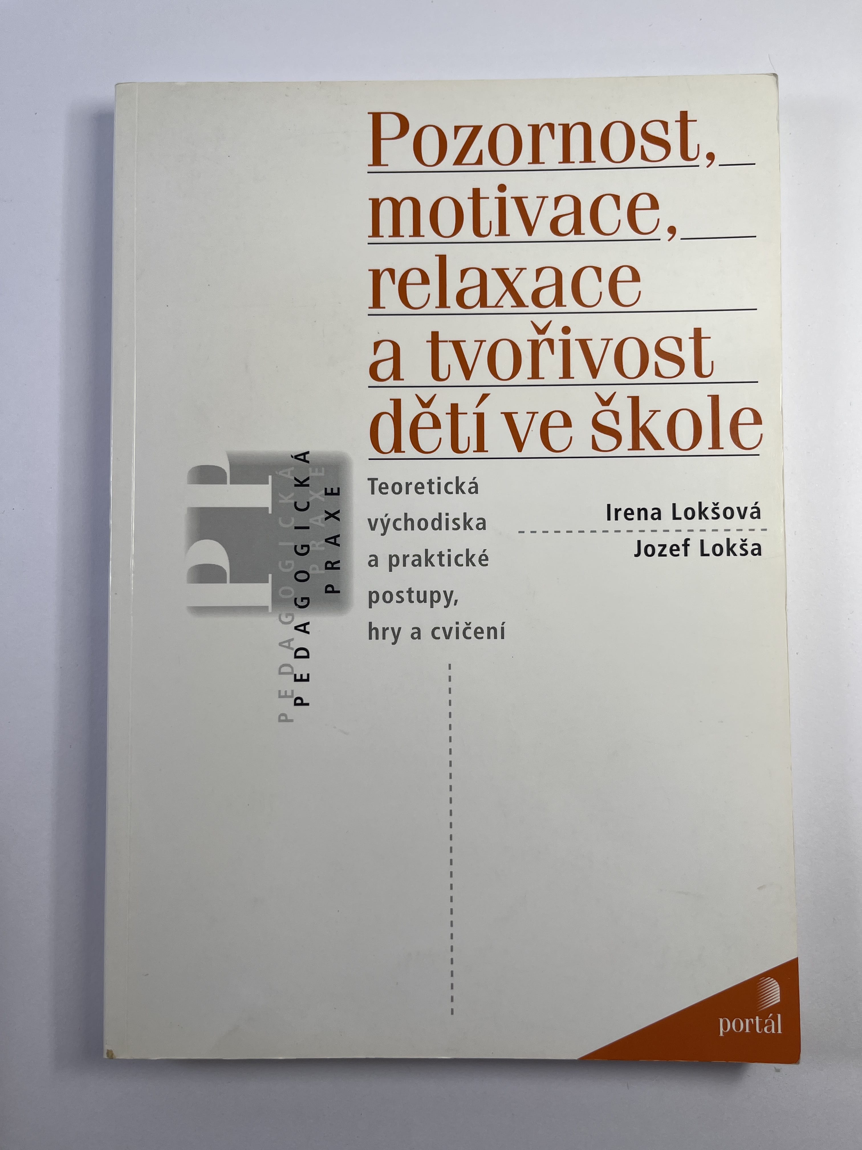 Levně Pozornost, motivace, relaxace a tvořivost dětí ve škole