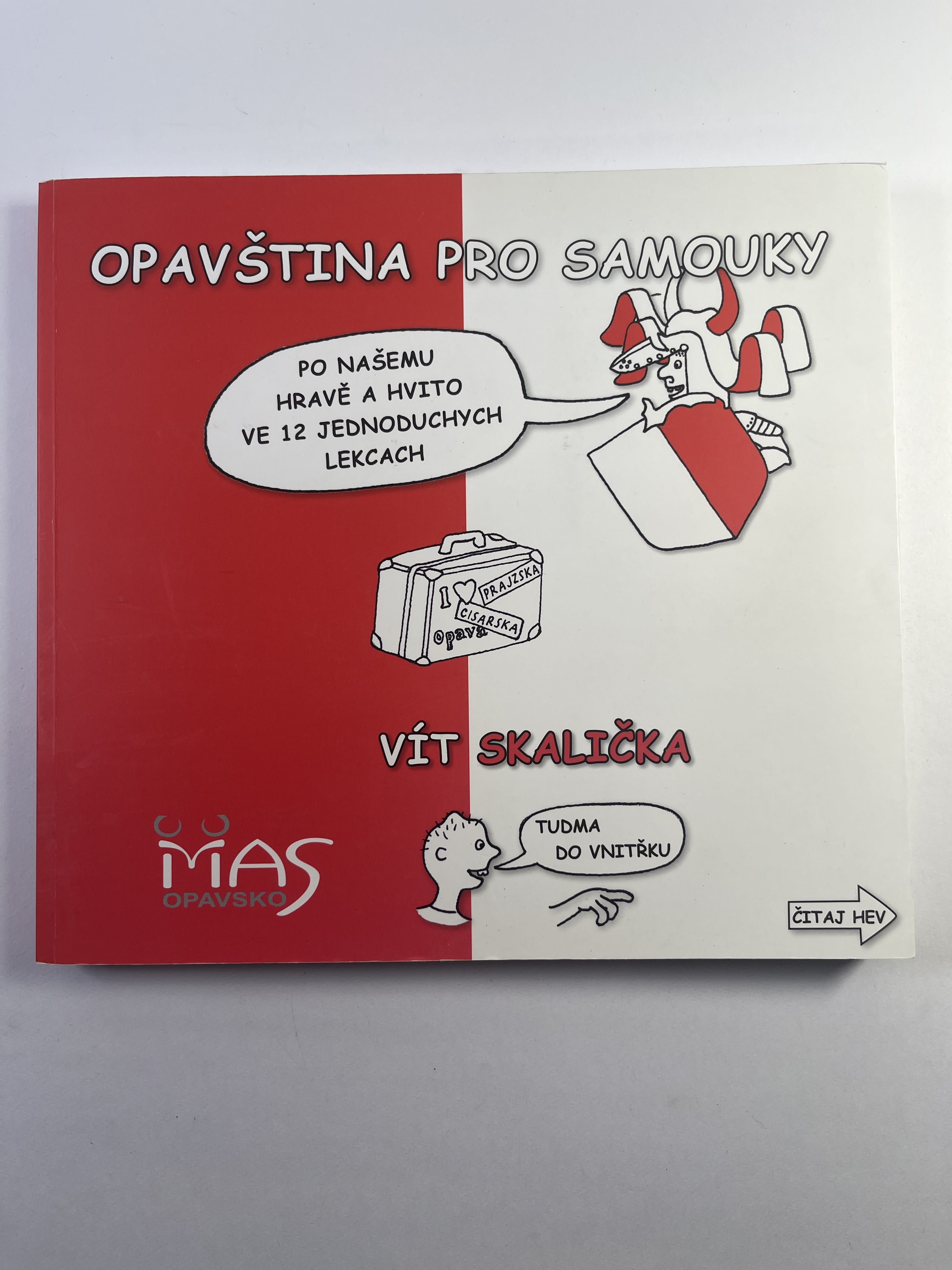 Levně Opavština pro samouky