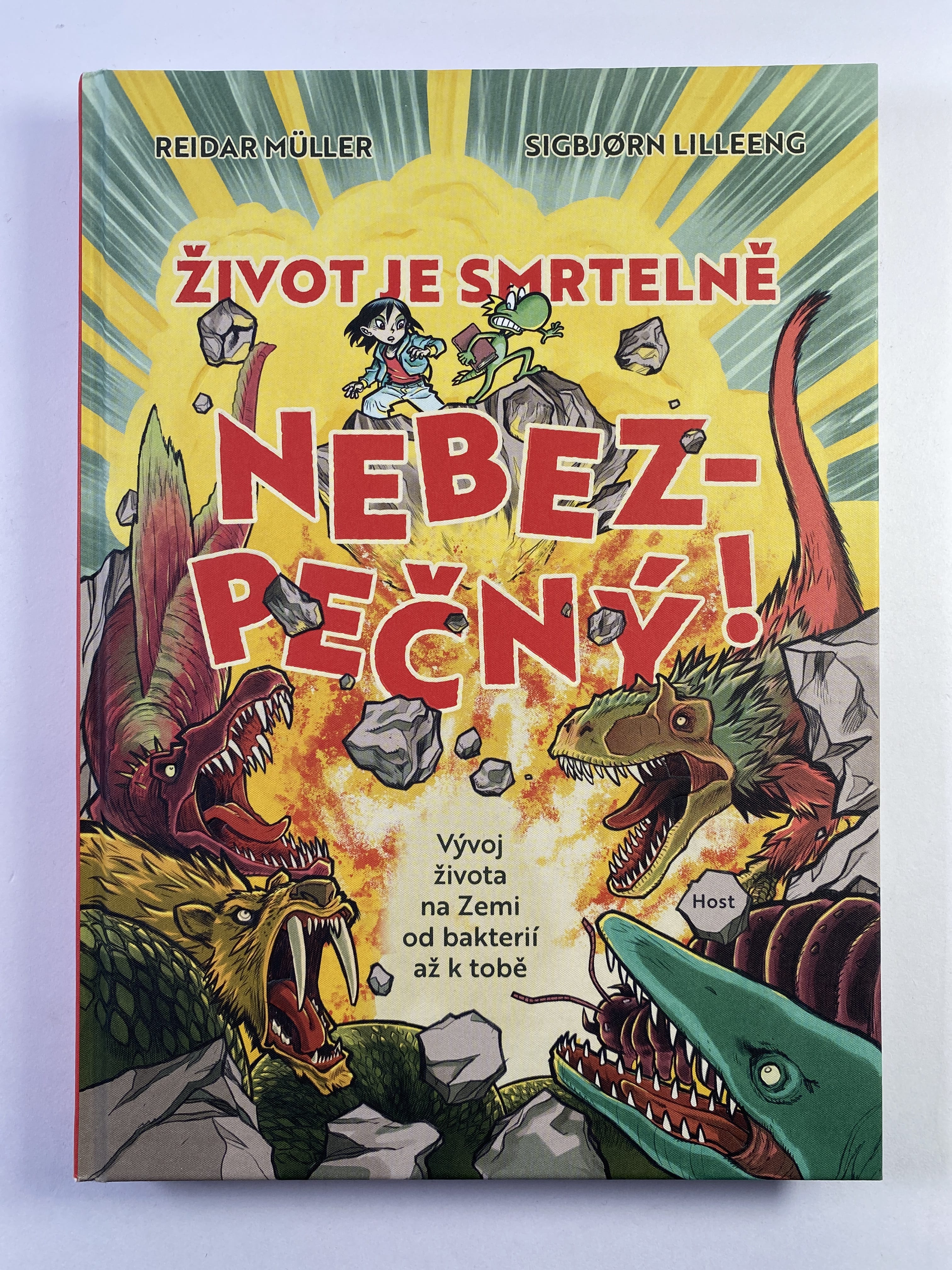 Levně Život je smrtelně nebezpečný! Vývoj života na Zemi od bakterií až k tobě