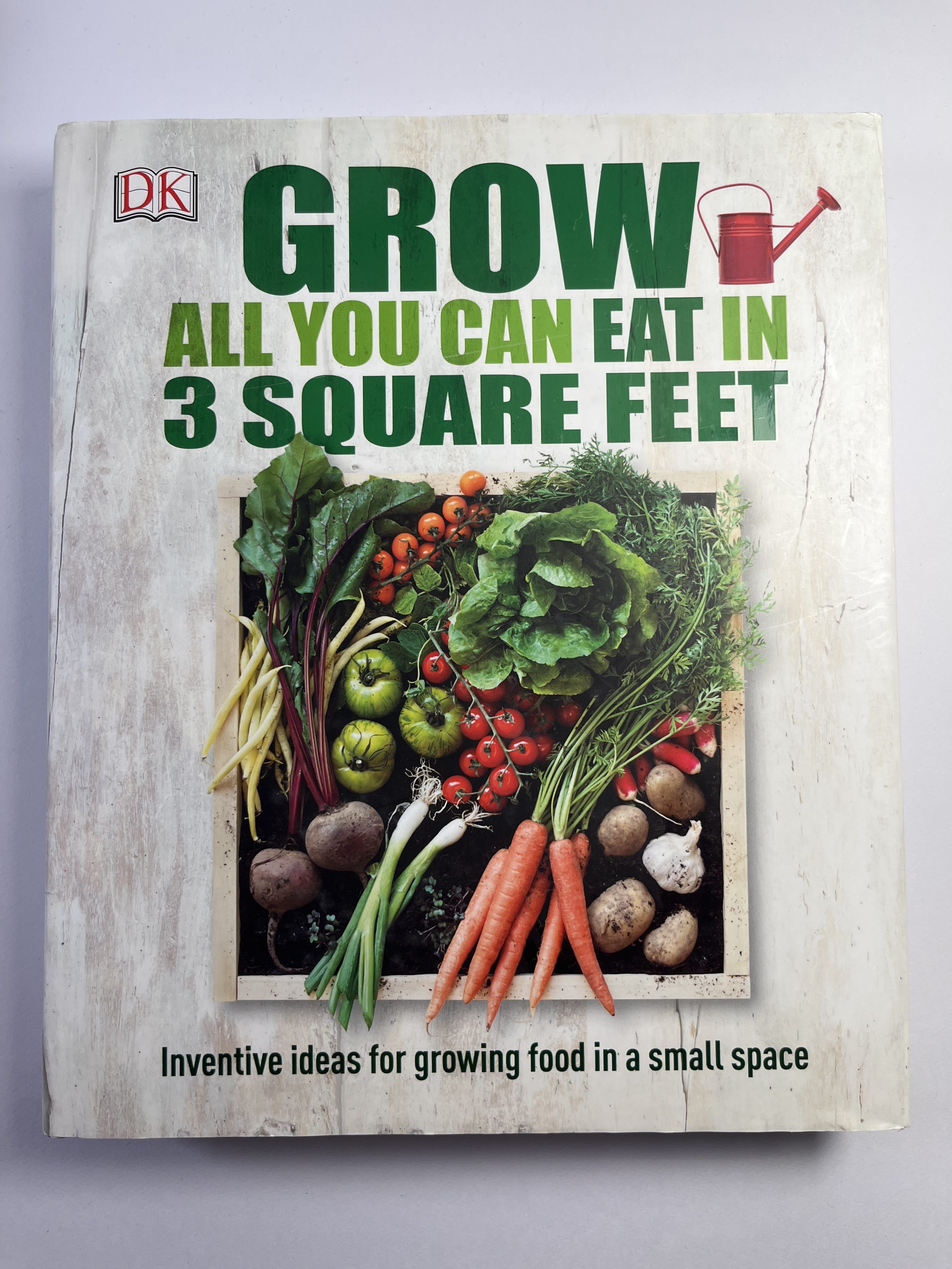 Levně Grow all you can eat in 3 square feet Pevná (2015)