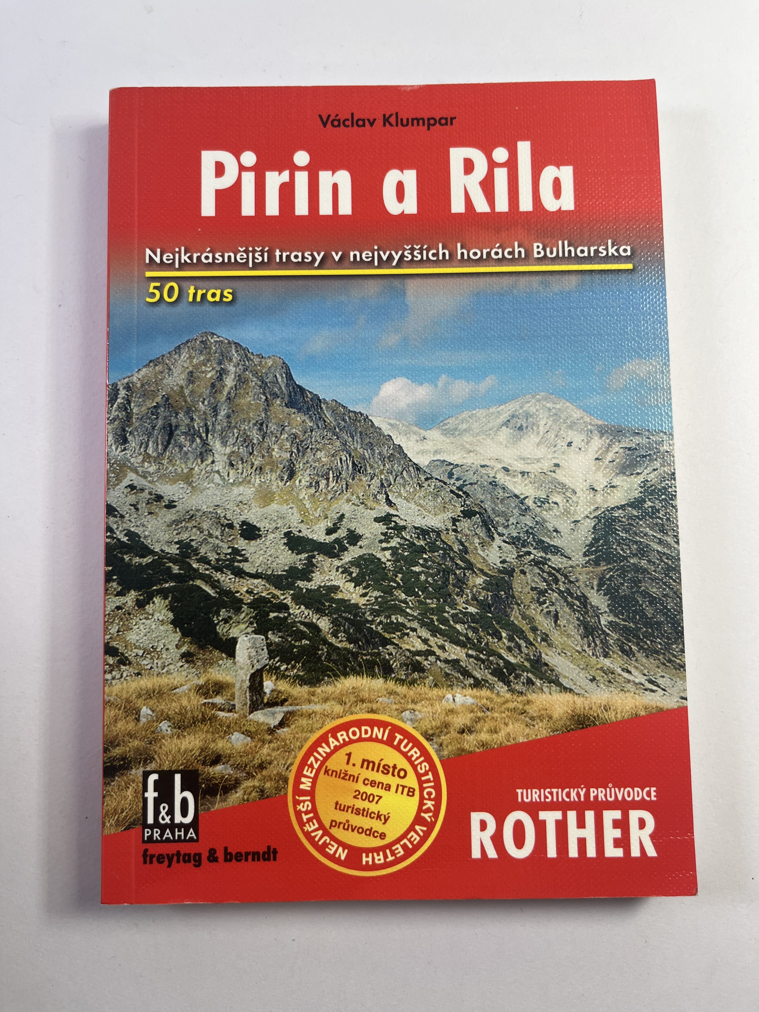 Levně Pirin a Rila: 50 vybraných turistických tras v nejvyšších horách Bulharska