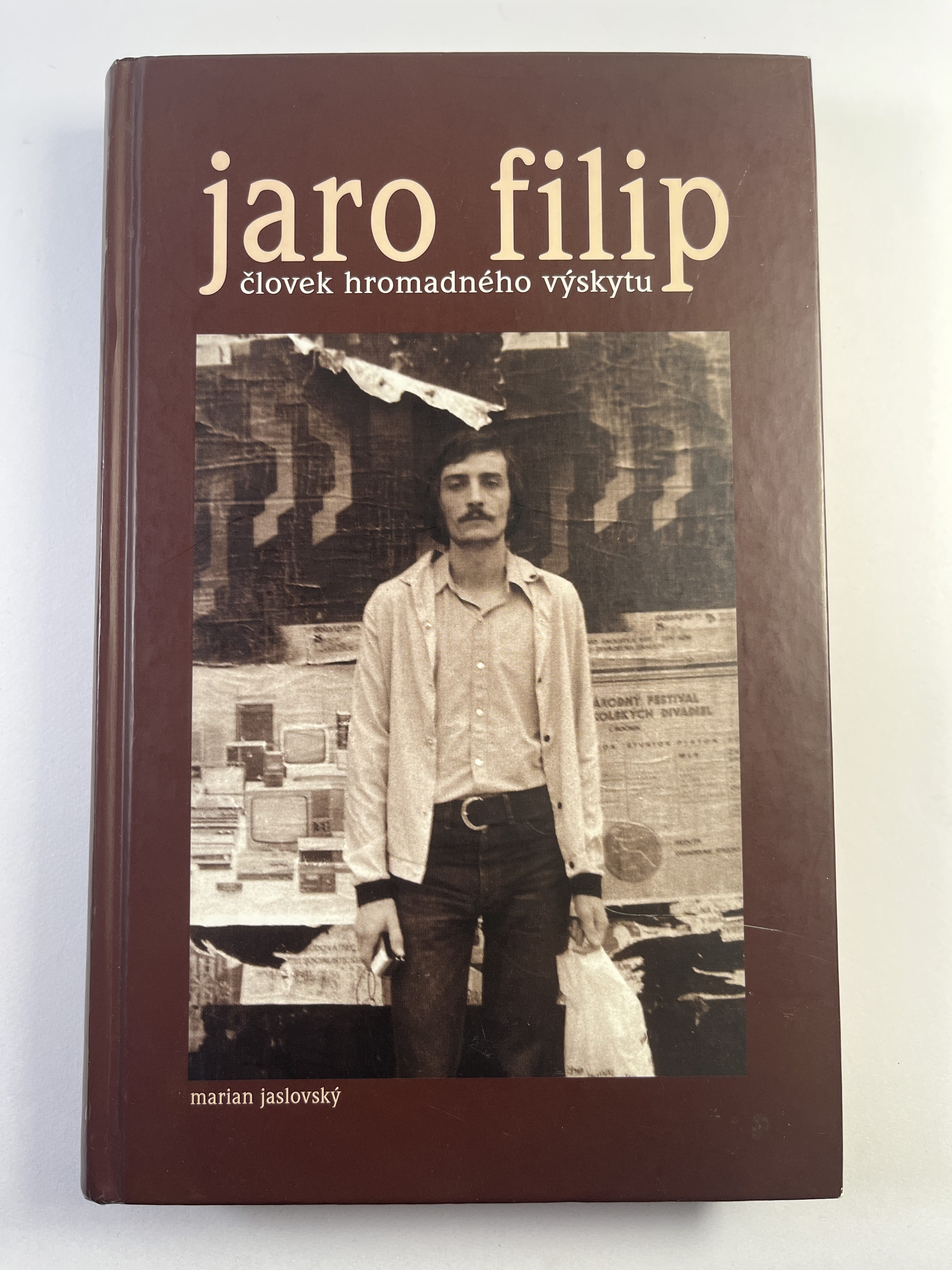 Levně Jaro Filip: Člověk hromadného výskytu