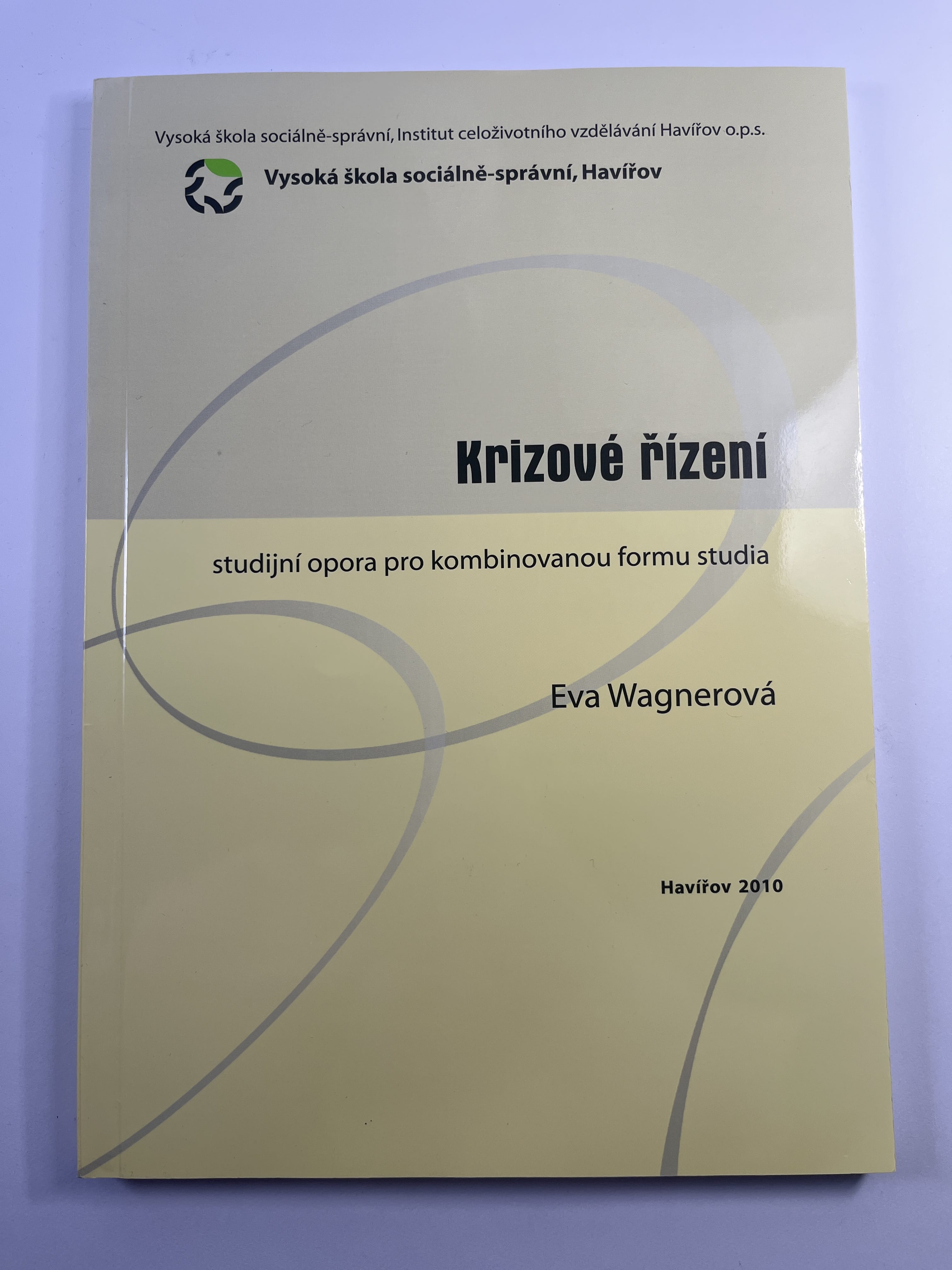 Levně Krizové řízení: studijní opora pro kombinovanou formu studia