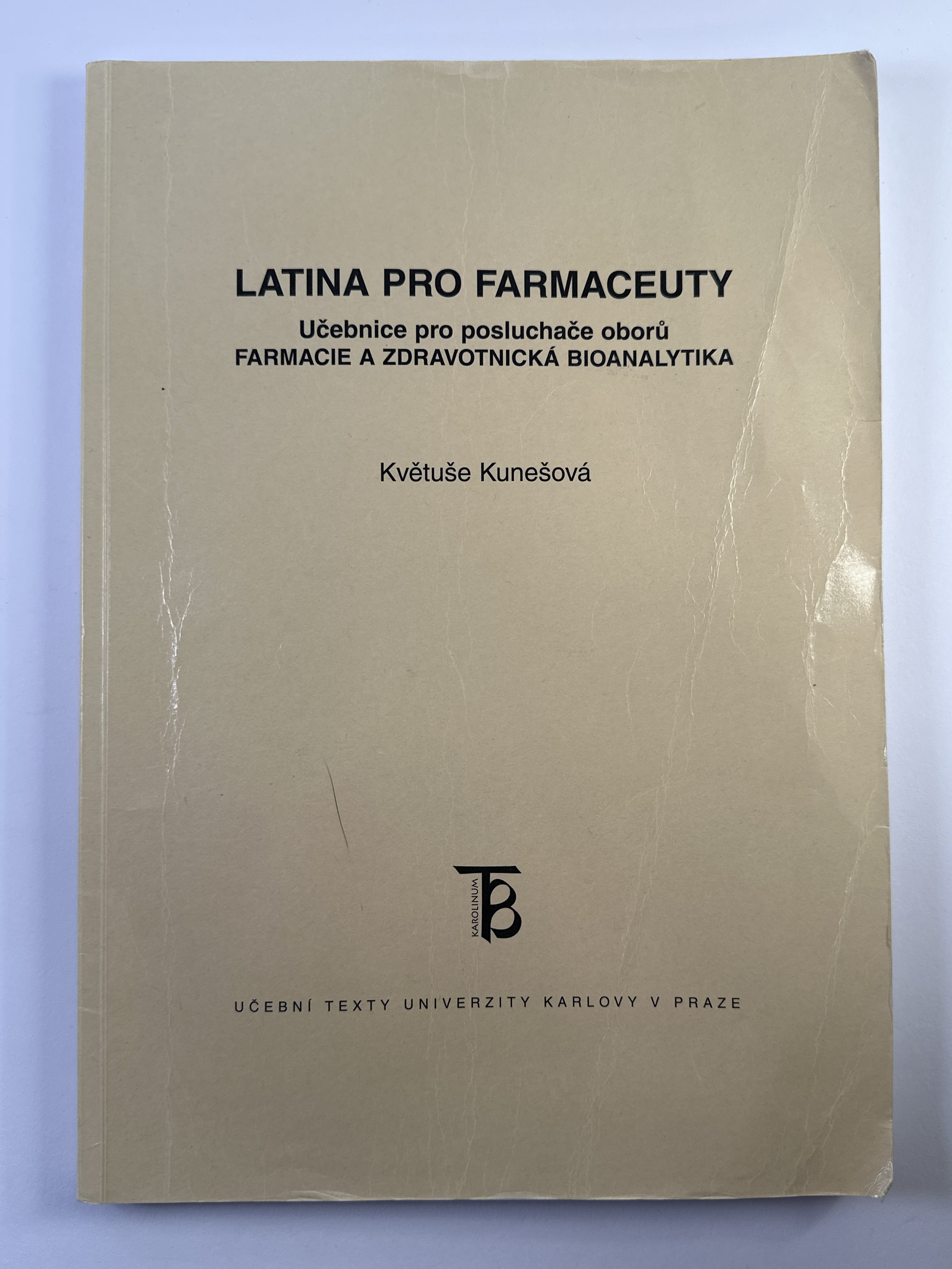Levně Latina pro farmaceuty: učebnice pro posluchače oborů Farmacie a Zdravotnická bioanalytika Měkká (2013)